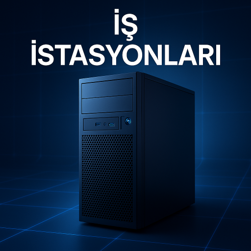 İş İstasyonları