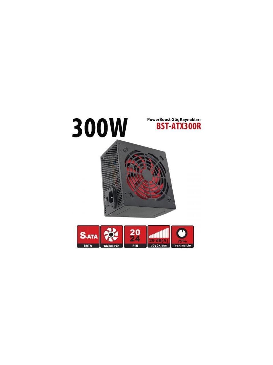 POWER BOOST BST-ATX300R 300W 12cm FANLI POWER SUPPLY KUTULU